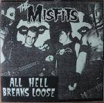 The Misfits : All Hell Breaks Loose